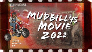 MUDBILLYS MOVIE 2022 (OFFICIAL VIDEO)