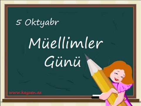 Müəllimlər, bayramınız mübarək !