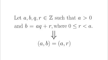 Prove that if b = aq + r, then gcd(a, b) = gcd(a, r) [NT-Ch.2-S2.4] - Part 9