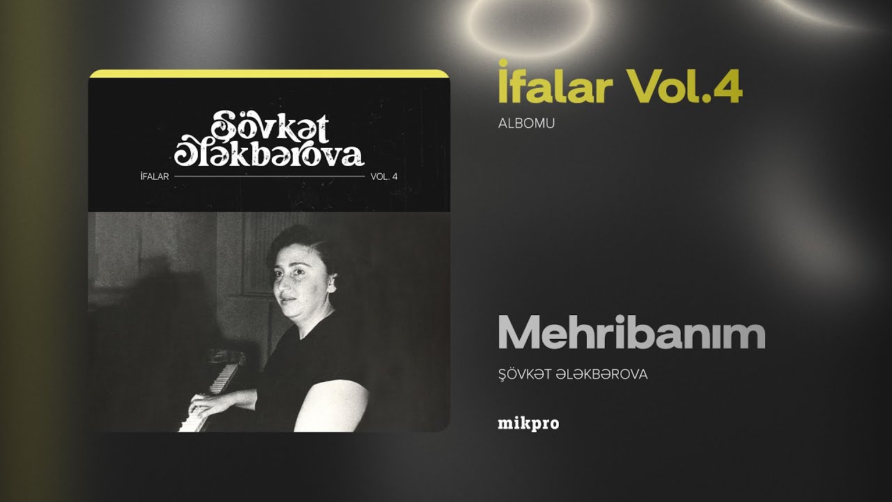 Şövkət Ələkbərova — Mehribanım (Rəsmi Audio)