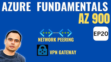 Azure VNET Peering & VNET Gateway | Azure for beginners (AZ-900) | EP20