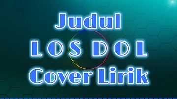 Los Dol Cover ( Denny Caknan) – Yeni Inka ‖ Lirik Cover Lagu