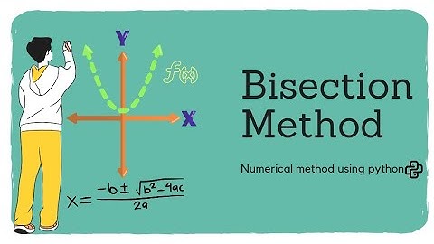 Bisection Method | Numerical Method using Python | Complete theory and Algorithm #bisectionmethod
