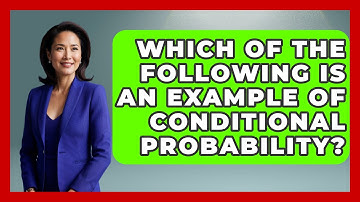 Which Of The Following Is An Example Of Conditional Probability? - The Friendly Statistician
