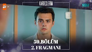 Kardeşlerim 59. Bölüm 2. Fragmanı