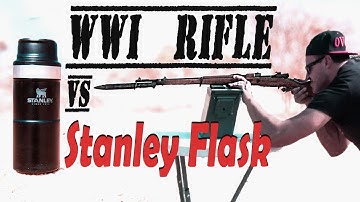 World War 1 weapon vs. Stanley Mug bulletproof test