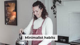 Minimalist habits I ACTUALLY still do (1 year later)