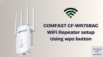 COMFAST CF WR758AC WiFi Repeater setup Using wps button | COMFAST WiFi Repeater setup within 2 min