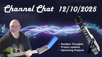 Channel Chat 12/10/2025 - Music History/Project Updates/Future Video Thoughts