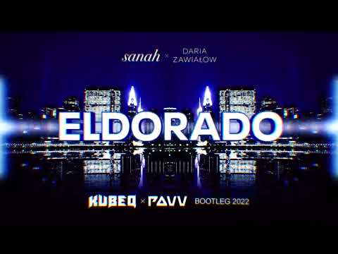 sanah i Daria Zawiałow - Eldorado ( KubeQ & pavv Bootleg ) 2022