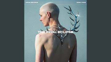 The Final Eclipse (Original Mix)