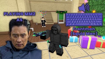 FRONTMAN DESTROYS TEAMERS IN MM2 + GAMEPLAY (KEYBOARD ASMR)