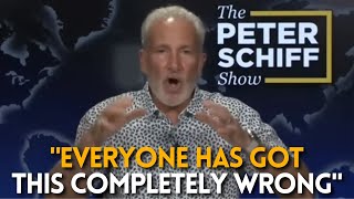6 MINS AGO! Peter Schiff Revealed A Horrifying Message...
