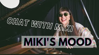 CHAT WITH MIKI! ”Miki&#39;s Mood” special edition at 9pm ET