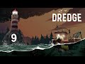 Knock Knock! Lemme In - Dredge 9