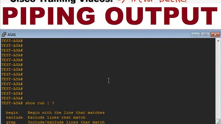 Piping and Filtering Command Output  : Intro to ASA Firewalls : Cisco Training Videos