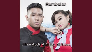 Rembulan (feat. Gerry Mahesa)