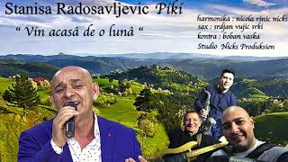 Miniatura de vídeo de "Stanisa Radosavljevic Piki - Vin acasâ de o lunâ"