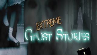 Extreme Ghost Stories - Season 1 Episode 2 They Never Left