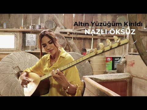 NAZLI ÖKSÜZ - Altın Yüzüğüm Kırıldı [Akustik]