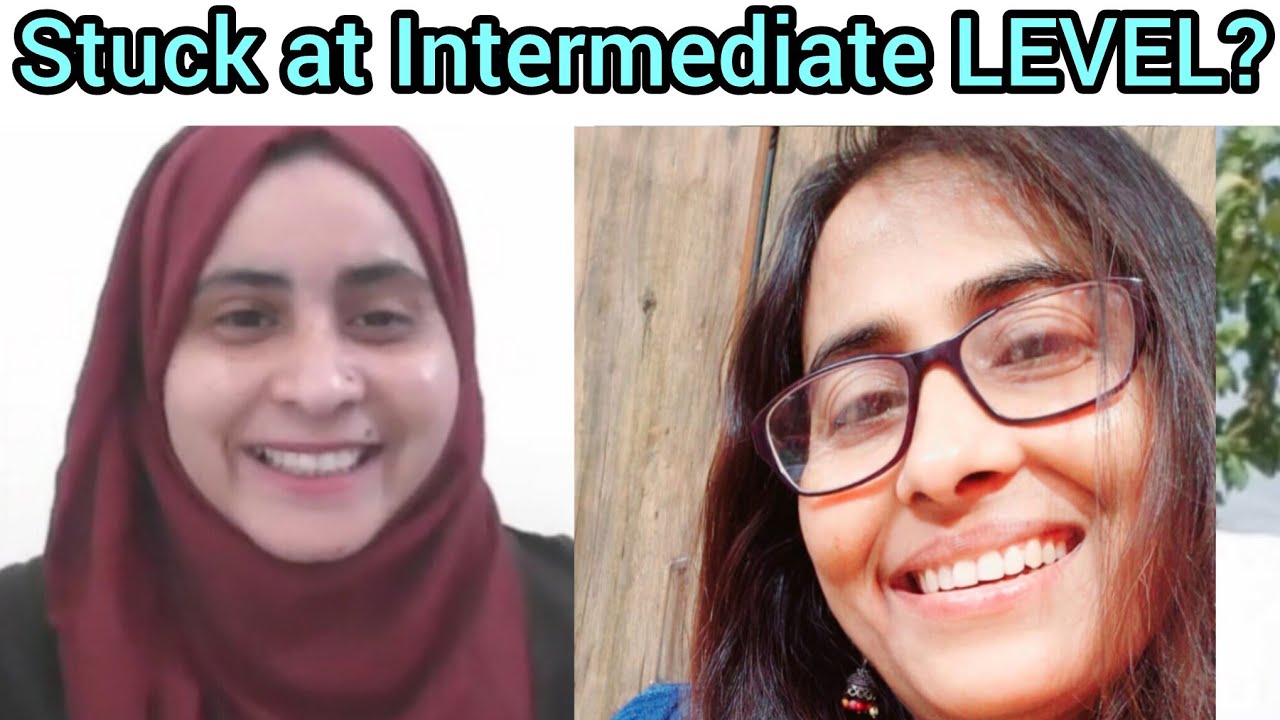 Why you are Not  improving ?  / Stuck at intermediate ? 