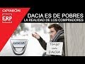 Tener un DACIA es de POBRES. La verdad del Low Cost.