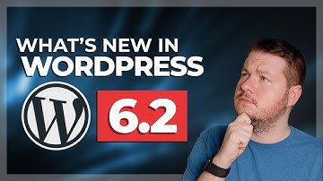 WordPress 6.2 Changes: Latest Features