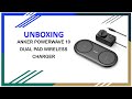 Anker PowerWave 10 Dual Pad Wireless Charger Unboxing