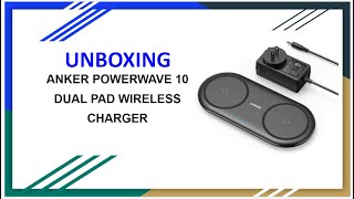 Anker PowerWave 10 Dual Pad Wireless Charger Unboxing