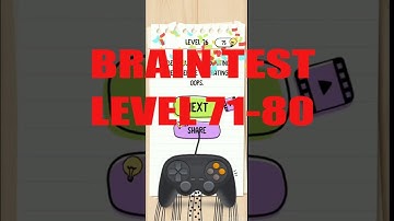 Brain Test Gameplay Walkthrough Level 71-80
