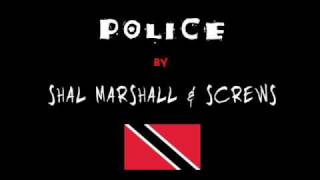 Shal Marshall & Screws - Police - 2010 Trinidad and Tobago Soca