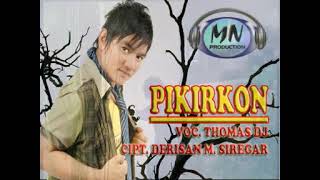 PIKIRKON - THOMAS DJ - Tembang Tapsel Madina Panti Padang Lawas