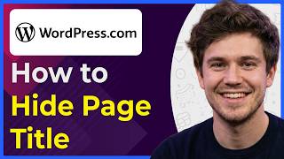 How to Hide Page Title in Wordpress Using No Plugins (Step-By-Step) [2026 guide]