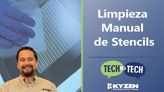 Limpieza Manual de Stencils - Tech 2 Tech