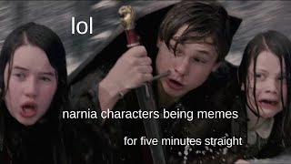 narnia characters being memes for 5 minutes straight by *chuckle chuckle* 412,684 views 4 years ago 5 minutes, 2 seconds