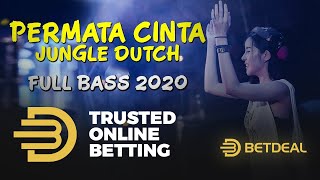 DJ PERMATA CINTA FT BETDEAL JUNGLE DUTCH FULL BASS TERBARU 2020