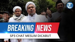 BREAKING NEWS - SP3 Kasus Chat Mesum Rizieq Shihab Dicabut, Polda Metro Jaya Bisa Lanjutkan Perkara