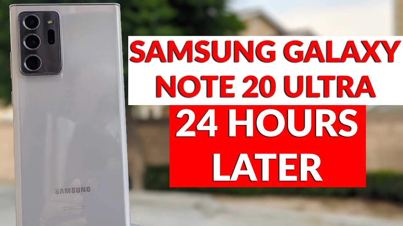 24 hours with the Samsung Galaxy Note 20 Ultra: Bi - Samsung