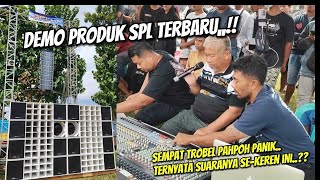 Suaranya Bikin Ngiler‼️Demo Produk SPL Terbaru Awalnya Sempat Trobel Pahpoh Turun Tangan