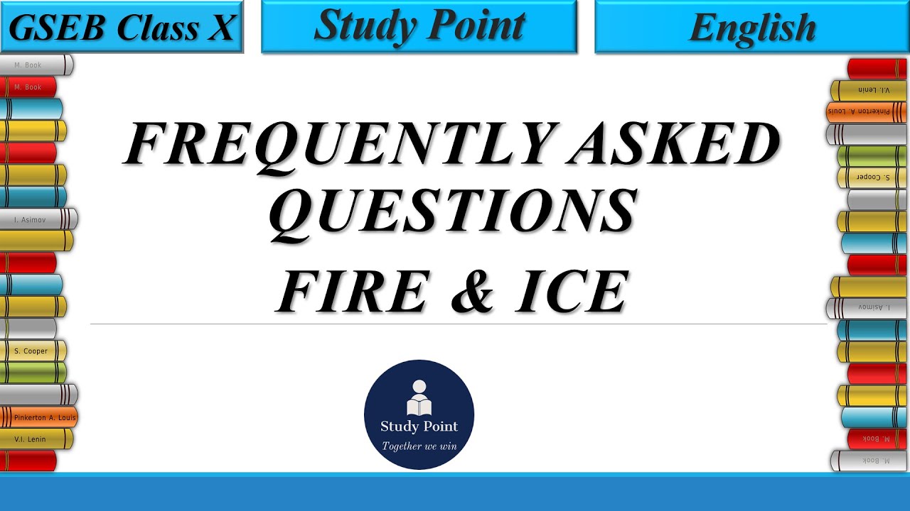 Important question and answers of Fire and Ice. Class 10 GSEB Board 2022.