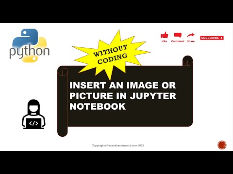 Insert an image or picture in Jupyter Notebook without Coding || No Code || Explore  Functionalities
