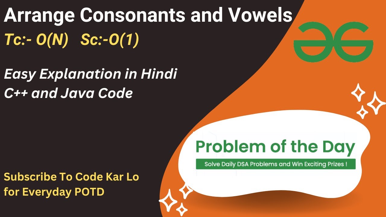 Arrange Consonants and Vowels | Linked List | GFG POTD | C++ | Java ...