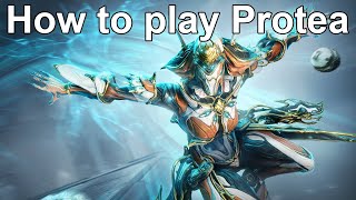 How to play Protea in Warframe