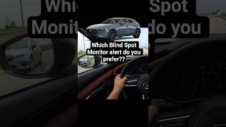 Which Blind Spot Monitor alert do you prefer?? #honda#toyota#kia#infiniti#mazda