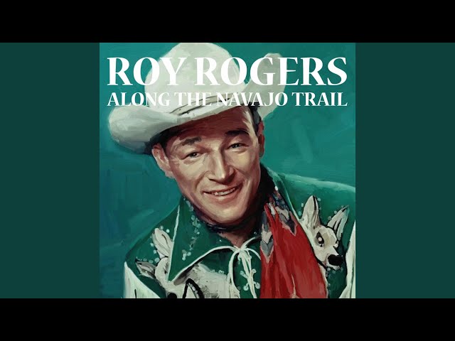 Roy Rogers - Don’t Fence Me In