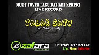 TALAK SATU//Nhilka Billi Sabti//Musik Cover//Live Record//Lagu Kerinci