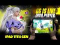 GG IS LIVE | WITH HANDCAM | IPAD 11th Gen Game PLAY 🔴| Ipad 11 th Gen Graphics settings