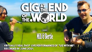 MILI &amp; BERTIE Lie With Me 360 live music experience