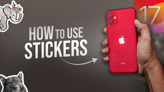 How to Use Stickers in iOS 17 (explained)