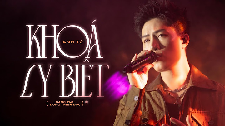 Khóa Ly Biệt | Anh Tú | Thà là Ô Thước xin đừng cách biệt âm dương